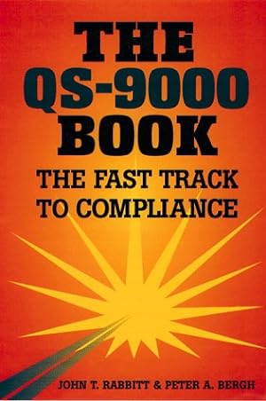 Imagen del vendedor de QS 9000 Book: The Fast Track to Compliance a la venta por WeBuyBooks