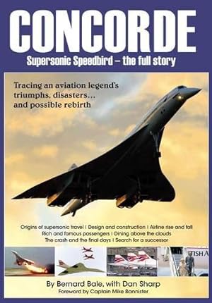 Bild des Verkufers fr Concorde - Supersonic Speedbird - The Full Story zum Verkauf von WeBuyBooks