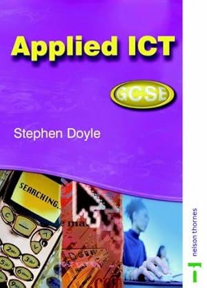 Bild des Verkufers fr Applied ICT GCSE: Student Resource Book zum Verkauf von WeBuyBooks