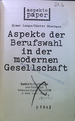 Bild des Verkufers fr Aspekte der Berufswahl in der modernen Gesellschaft. zum Verkauf von books4less (Versandantiquariat Petra Gros GmbH & Co. KG)