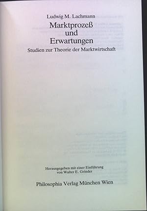 Seller image for Marktprozess und Erwartungen : Studien zur Theorie d. Marktwirtschaft. The international Carl Menger library; for sale by books4less (Versandantiquariat Petra Gros GmbH & Co. KG)
