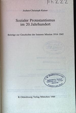 Sozialer Protestantismus im 20. Jahrhundert : Beiträge zur Geschichte der Inneren Mission 1914 - ...