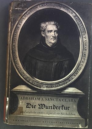 Immagine del venditore per Die Wunderkur und etzliche andre ergetzliche Schelchen : In sprachl. Erneuerung mit Einl. u. Wrterverz. venduto da books4less (Versandantiquariat Petra Gros GmbH & Co. KG)