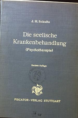 Imagen del vendedor de Die seelische Krankenbehandlung (Psychotherapie) : Ein Grundriss fr Fach- und Allgemeinpraxis. a la venta por books4less (Versandantiquariat Petra Gros GmbH & Co. KG)