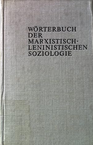 Bild des Verkufers fr Wrterbuch der Marxistisch-Leninistischen Soziologie. zum Verkauf von books4less (Versandantiquariat Petra Gros GmbH & Co. KG)