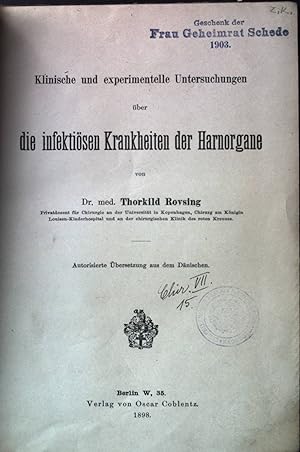 Bild des Verkufers fr Klinische und experimentelle Untersuchungen ber die infektisen Krankheiten der Harnorgane. zum Verkauf von books4less (Versandantiquariat Petra Gros GmbH & Co. KG)