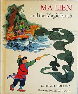Imagen del vendedor de Ma Lien and the Magic Brush a la venta por Book Catch & Release
