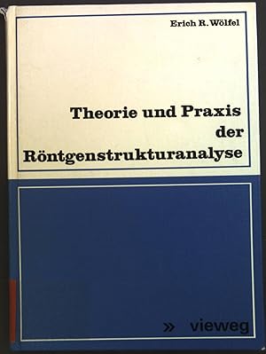 Seller image for Theorie und Praxis der Rntgenstrukturanalyse : eine Einf. f. Naturwissenschaftler. for sale by books4less (Versandantiquariat Petra Gros GmbH & Co. KG)
