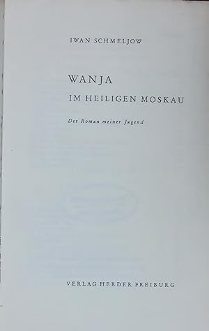 Bild des Verkäufers für WANJA IM HEILIGEN MOSKAU. Der Roman meiner Jugend zum Verkauf von Antiquariat Bookfarm