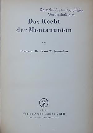 Image du vendeur pour Das Recht der Montanunion. mis en vente par Antiquariat Bookfarm