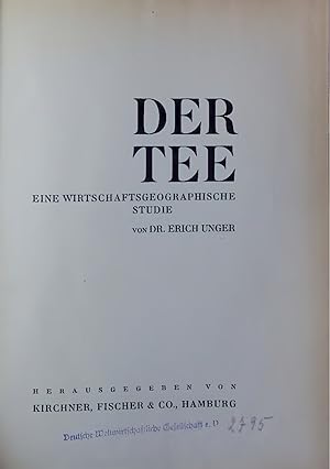 Seller image for DER TEE EINE WIRTSCHAFTSGEOGRAPHISCHE STUDIE. for sale by Antiquariat Bookfarm