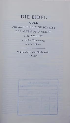 Bild des Verkufers fr DIE BIBEL. ODER DIE GANZE HEILIGE SCHRIFT DES ALTEN UND NEUEN TESTAMENTS zum Verkauf von Antiquariat Bookfarm