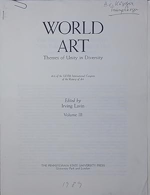 Image du vendeur pour WORLD ART. Themes of Unity in Diversity. Acts of the XXVIth International Congress of the History of Art, Volume III mis en vente par Antiquariat Bookfarm