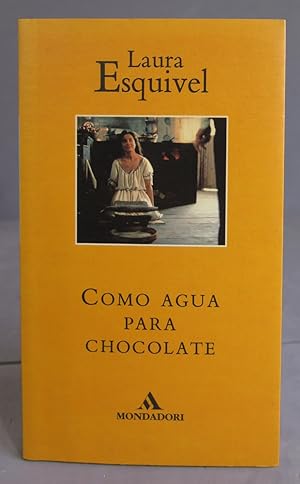 Immagine del venditore per Como agua para chocolate. Laura Esquivel venduto da EL DESVAN ANTIGEDADES