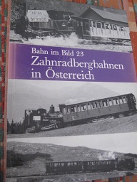 Bild des Verkufers fr Zahnradbergbahnen in sterreich Bahn im Bild Band 23 zum Verkauf von Alte Bcherwelt