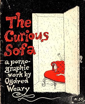 Seller image for The Curious Sofa: A Pornographic Work by Ogdred Weary for sale by Newbury Books