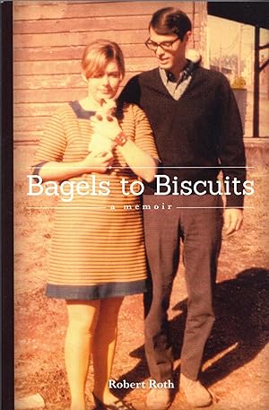 Bagels to Biscuits: A Memoir