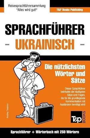 Bild des Verkufers fr Sprachfhrer Deutsch-Ukrainisch und Mini-Wrterbuch mit 250 Wrtern (German Collection, Band 298) zum Verkauf von AHA-BUCH