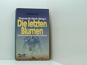 Seller image for Die letzten Blumen - Science Fiction Roman for sale by Book Broker