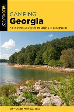 Seller image for Camping Georgia : A Comprehensive Guide to the State's Best Campgrounds for sale by GreatBookPrices