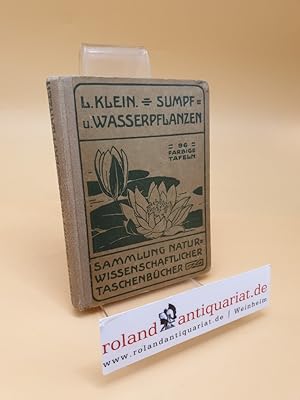 Bild des Verkufers fr Unsere Sumpf- und Wasserpflanzen zum Verkauf von Roland Antiquariat UG haftungsbeschrnkt