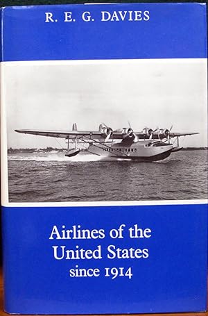 Seller image for AIRLINES OF THE UNITED STATES SINCE 1914. for sale by The Antique Bookshop & Curios (ANZAAB)