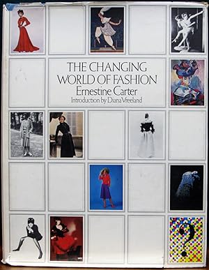 Bild des Verkufers fr THE CHANGING WORLD OF FASHION. 1900 to the Present. Introduction by Diana Vreeland. zum Verkauf von The Antique Bookshop & Curios (ANZAAB)