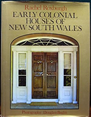 Imagen del vendedor de EARLY COLONIAL HOUSES OF NEW SOUTH WALES. Photography by Douglass Baglin. a la venta por The Antique Bookshop & Curios (ANZAAB)