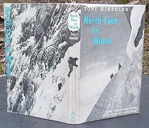 North Face In Winter: The First Winter Climb Of The Eiger's North Face March 1961 --- 1962 FIRST ...