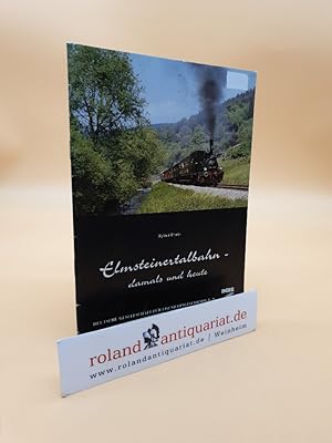 Elmsteinertalbahn - damals und heute Reiner Frank. Dt. Ges. für Eisenbahngeschichte e.V.