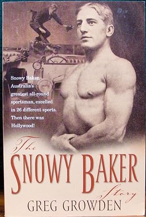Seller image for THE SNOWY BAKER. for sale by The Antique Bookshop & Curios (ANZAAB)