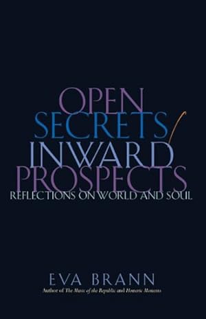Image du vendeur pour Open Secrets/Inward Prospects : Reflections On Word And Soul mis en vente par GreatBookPricesUK