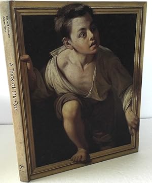 Imagen del vendedor de A Trick Of The Eye: Trompe L'oeil Masterpieces a la venta por The Wild Muse