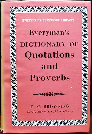 Seller image for EVERYMAN'S DICTIONARY OF QUOTATIONS AND PROVERBS. Everyman's Reference Library. for sale by The Antique Bookshop & Curios (ANZAAB)