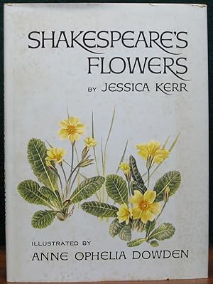 Imagen del vendedor de SHAKESPEARE'S FLOWERS. Illustrated by Anne Ophelia Dowden. a la venta por The Antique Bookshop & Curios (ANZAAB)