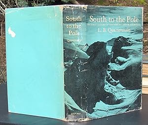 South To The Pole The Early History Of The Ross Sea Sector Antarctica -- 1967 FIRST EDITION