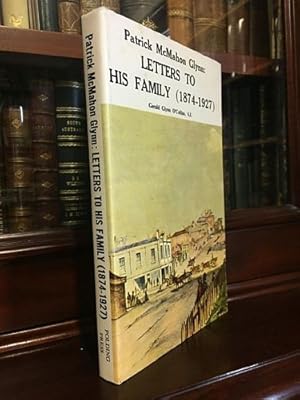 Immagine del venditore per Patrick McMahon Glynn : Letters to His Family (1874-1927). Edited by Gerald Glynn O'Collins. venduto da Time Booksellers