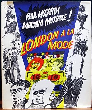 Bild des Verkufers fr LONDON A LA MODE. Drawings and captions by Paul Hogarth. Text by Malcolm Muggeridge. zum Verkauf von The Antique Bookshop & Curios (ANZAAB)