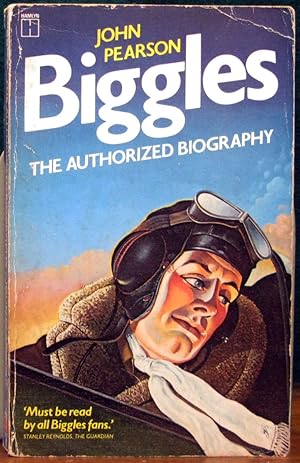 Immagine del venditore per BIGGLES. The Authorised Biography. venduto da The Antique Bookshop & Curios (ANZAAB)