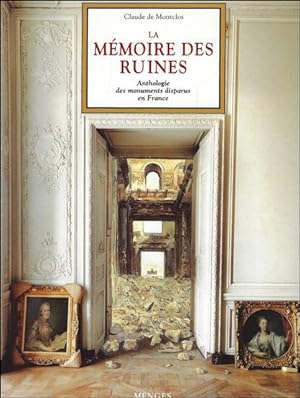 Imagen del vendedor de m moire des ruines - Anthologie des monuments disparus en France a la venta por BOOKSELLER  -  ERIK TONEN  BOOKS