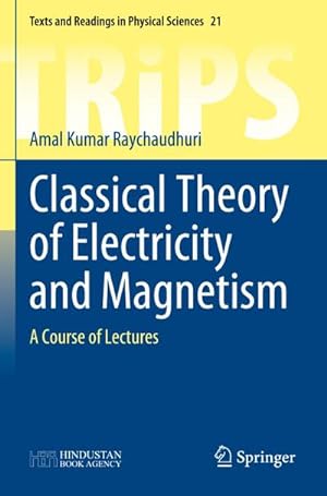 Bild des Verkufers fr Classical Theory of Electricity and Magnetism : A Course of Lectures zum Verkauf von AHA-BUCH GmbH