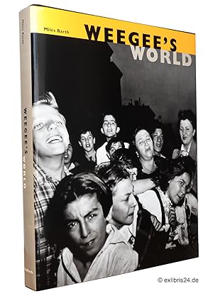 Weegee's World : Essays by Miles Barth, Alain Bergala, Ellen Handy. First published by Editions d...