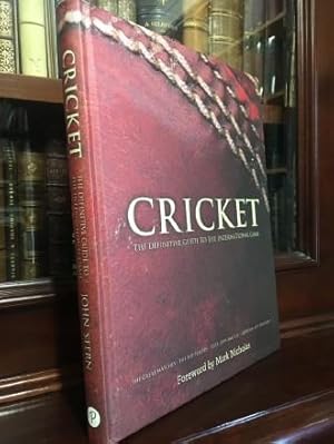 Seller image for Cricket: The Definitive Guide To The International Game. for sale by Time Booksellers