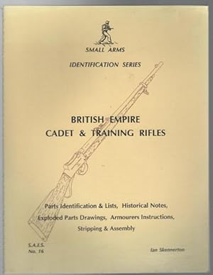 Bild des Verkufers fr British Empire Cadet & Training Rifles. Parts Identification & Lists, Historical Notes, Exploded Parts Drawings, Armourers Instructions, Stripping & Assembly. zum Verkauf von Time Booksellers