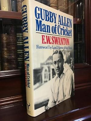 Seller image for Gubby Allen Man of Cricket. for sale by Time Booksellers