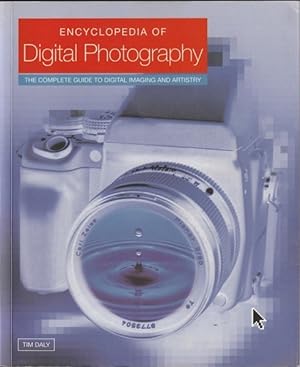 Seller image for The Encylopedia of Digital Photography: The Complete Guide to Mastering Digital Artistry for sale by Goulds Book Arcade, Sydney