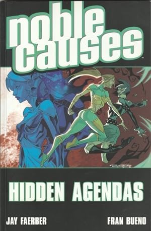 Seller image for Noble Causes Volume 6: Hidden Agendas for sale by Goulds Book Arcade, Sydney