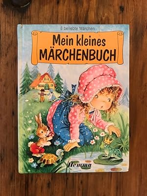 Seller image for Mein kleines M�rchenbuch, Band 6: 8 beliebte M�rchen; Inhalt: Der Hase und die Schildkr�te, Rotk�ppchen, H�nsel und Gretel, Der Rattenf�nger von Hameln, Scheewei�chen und Rosenrot, Hans Ohnefurcht, Der Froschk�nig, Der Zauberer von Oz for sale by Antiquariat Liber Antiqua
