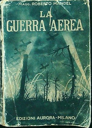 Seller image for La guerra aerea for sale by Librodifaccia