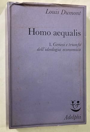 Imagen del vendedor de Homo Aequalis. 1. Genesi e Trionfo dell Ideologia Economica. a la venta por Plurabelle Books Ltd